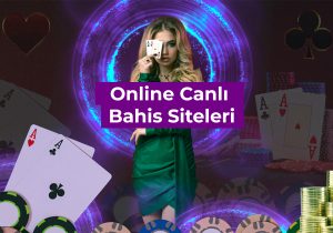 Online Canlı Bahis Siteleri